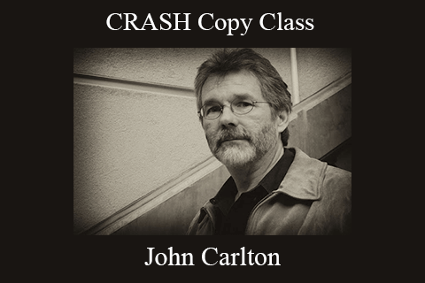 John Carlton – CRASH Copy Class