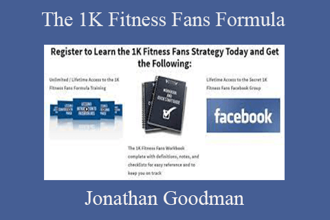 Jonathan Goodman – The 1K Fitness Fans Formula