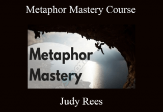 Judy Rees – Metaphor Mastery Course