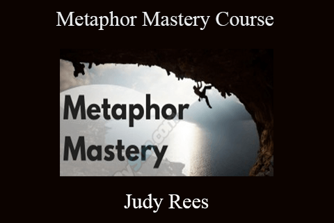 Judy Rees – Metaphor Mastery Course