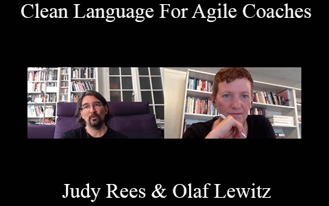 Judy Rees & Olaf Lewitz – Clean Language For Agile Coaches