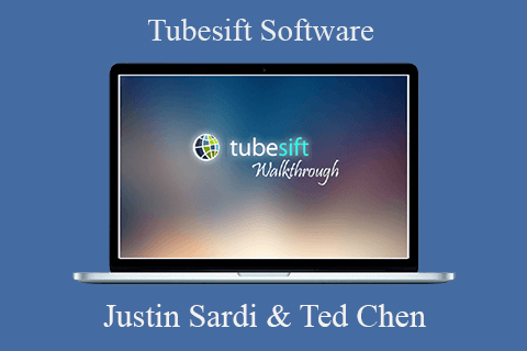 Justin Sardi & Ted Chen – Tubesift Software