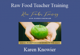 Karen Knowier – Raw Food Teacher Training