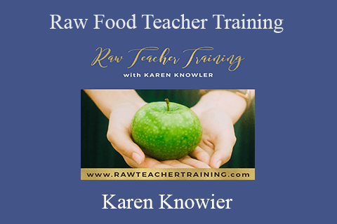 Karen Knowier – Raw Food Teacher Training