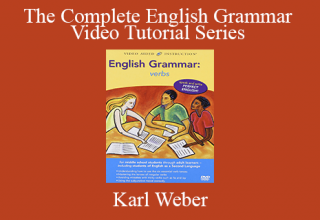 Karl Weber – The Complete English Grammar Video Tutorial Series