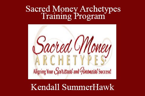 Kendall SummerHawk – Sacred Money Archetypes Training Program