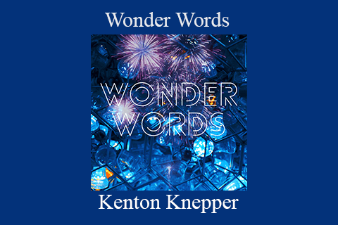 Kenton Knepper – Wonder Words