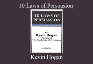 Kevin Hogan – 10 Laws of Persuasion