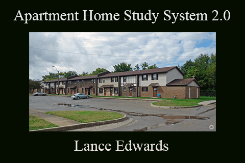 Lance Edwards – Apartment Home Study System 2.0