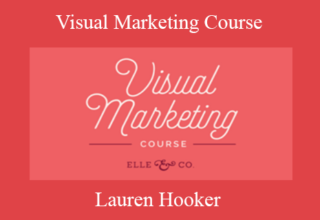 Lauren Hooker – Visual Marketing Course