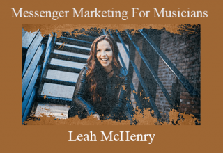 Leah McHenry – Messenger Marketing For Musicians