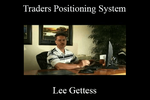 Lee Gettess – Traders Positioning System