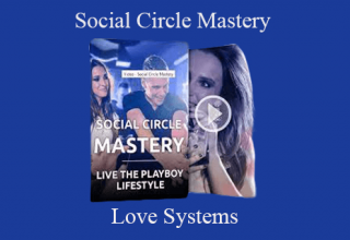 Love Systems – Social Circle Mastery