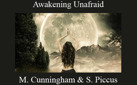 Mark Cunningham & Steve Piccus – Awakening Unafraid