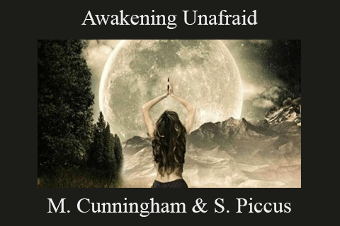 Mark Cunningham & Steve Piccus – Awakening Unafraid