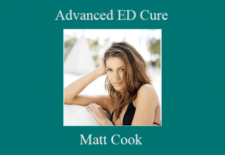 Matt Cook – Advanced ED Cure