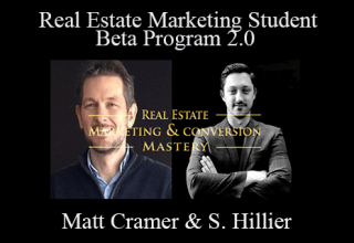 Matt Cramer & Shayne Hillier – Real Estate Marketing Student Beta Program 2.0