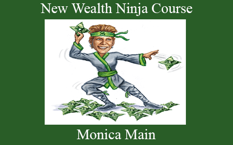 Monica Main – New Wealth Ninja Course