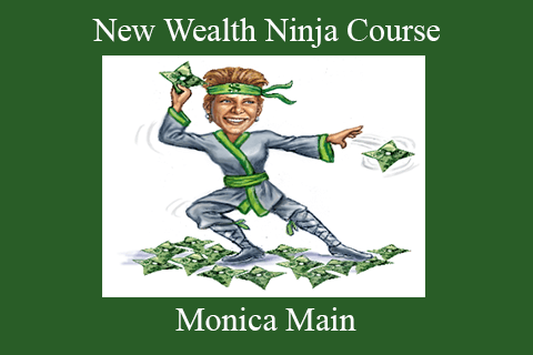 Monica Main – New Wealth Ninja Course