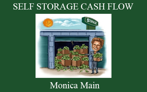 Monica Main – SELF STORAGE CASH FLOW