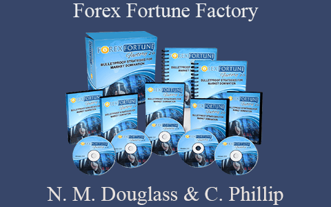 Nehemiah M. Douglass & Cottrell Phillip – Forex Fortune Factory