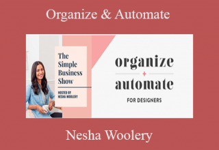 Nesha Woolery – Organize & Automate