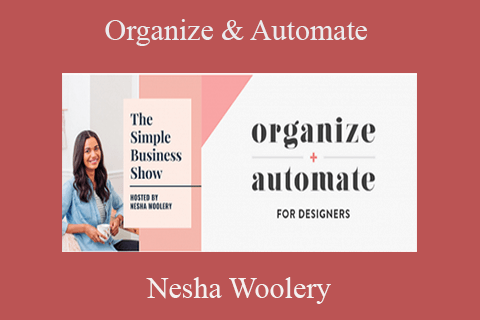 Nesha Woolery – Organize & Automate