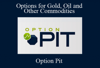 Option Pit – Options for Gold, Oil and Other Commodities