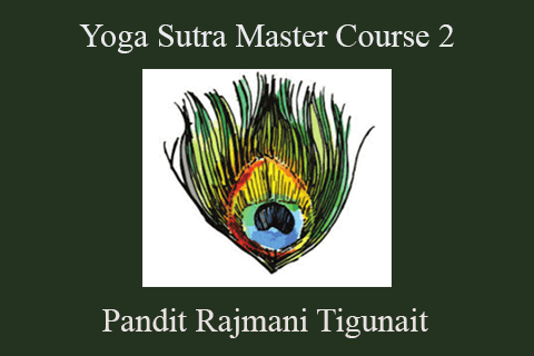 Pandit Rajmani Tigunait – Yoga Sutra Master Course 2