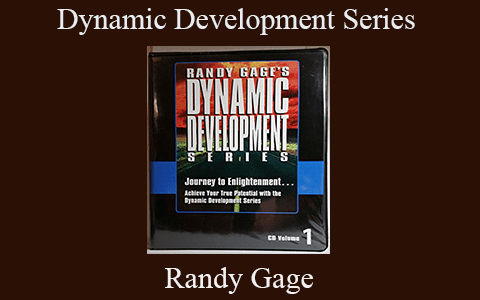 Randy Gage – Dynamic Development Series