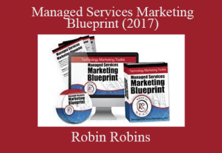 Robin Robins – Managed Services Marketing Blueprint (2017)