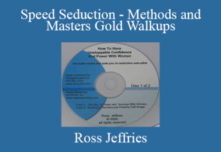 Ross Jeffries – Speed Seduction – Methods and Masters Gold Walkups