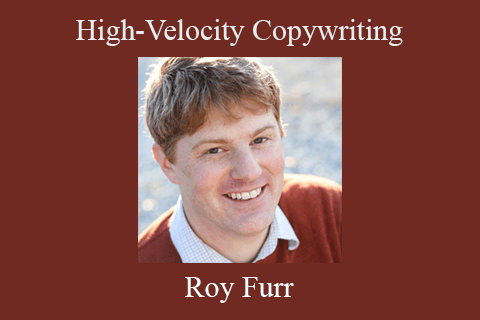 Roy Furr – High-Velocity Copywriting