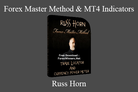 Russ Horn – Forex Master Method & MT4 Indicators