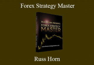 Russ Horn – Forex Strategy Master