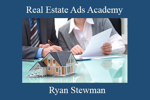 Ryan Stewman – Real Estate Ads Academy