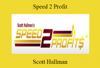 Scott Hallman – Speed 2 Profit