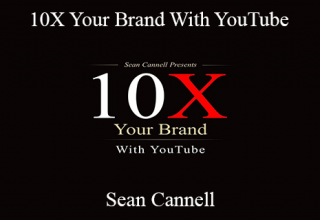 Sean Cannell – 10X Your Brand With YouTube