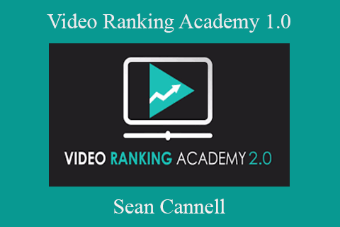 Sean Cannell – Video Ranking Academy 1.0