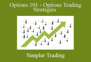 Simpler Trading – Options 101 – Options Trading Strategies