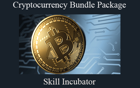 Skill Incubator – Cryptocurrency Bundle Package