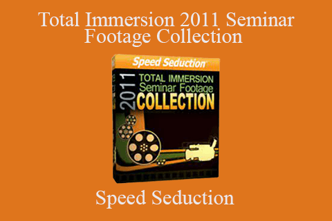 Speed Seduction – Total Immersion 2011 Seminar Footage Collection