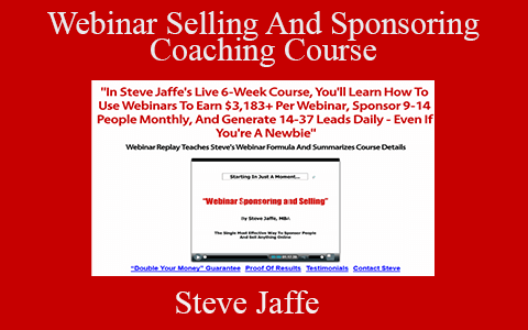 Steve Jaffe – Webinar Selling And Sponsoring Coaching Course