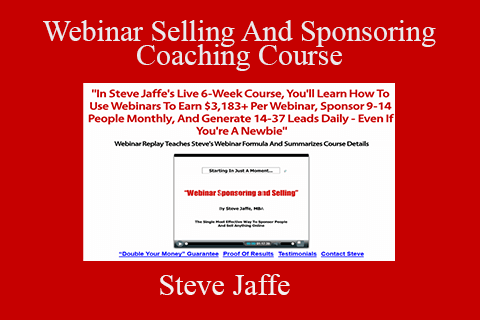 Steve Jaffe – Webinar Selling And Sponsoring Coaching Course