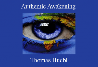 Thomas Huebl – Authentic Awakening