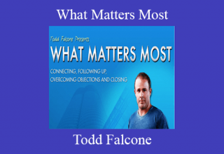 Todd Falcone – What Matters Most