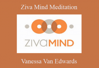 Vanessa Van Edwards – Ziva Mind Meditation