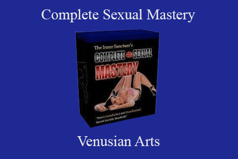 Venusian Arts – Complete Sexual Mastery