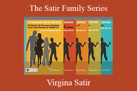 Virgina Satir – The Satir Family Series