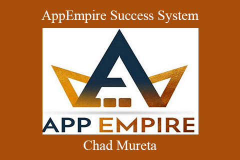 Chad Mureta – AppEmpire Success System